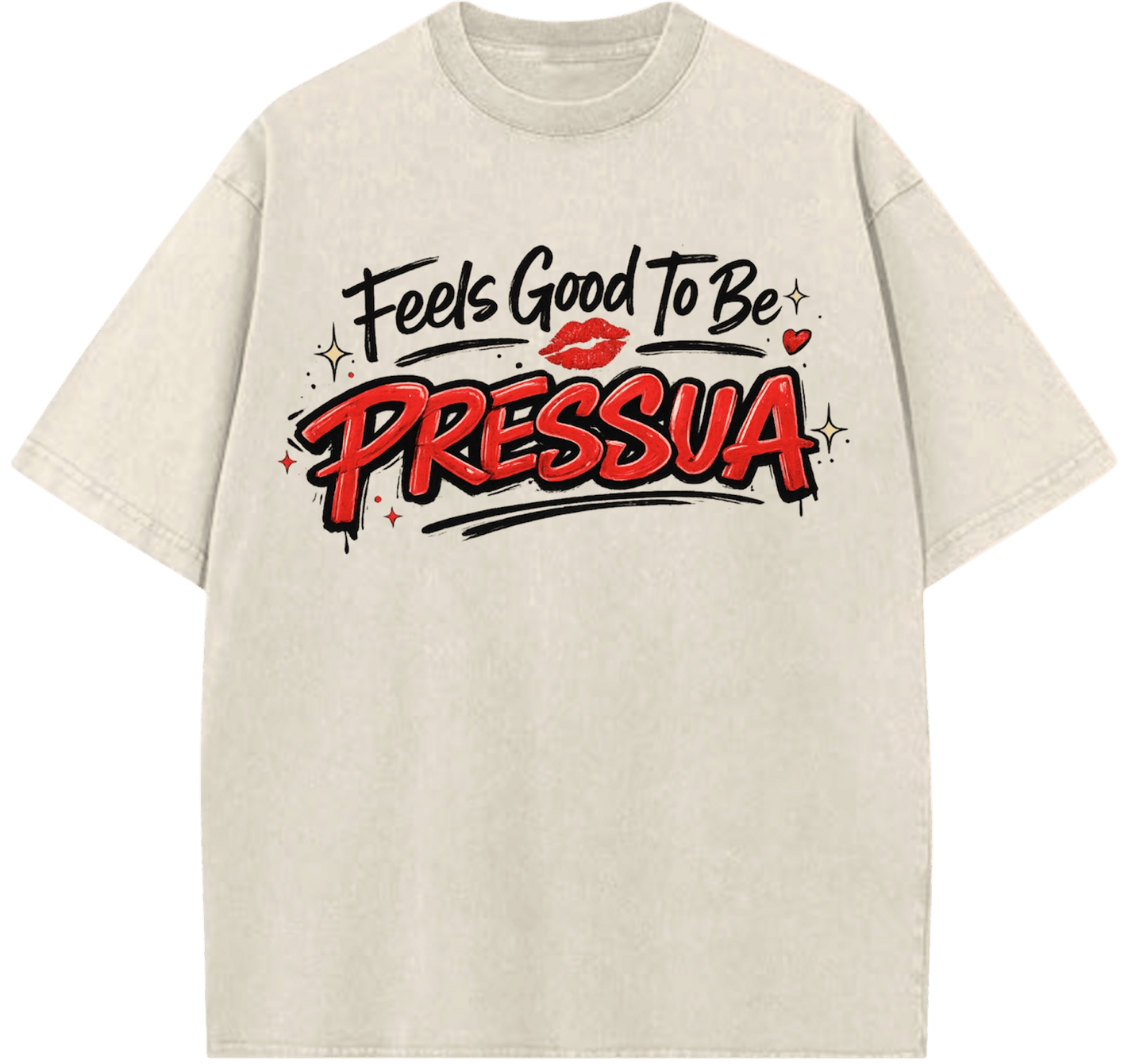 Feels Good To Be Pressua - PRESSUA