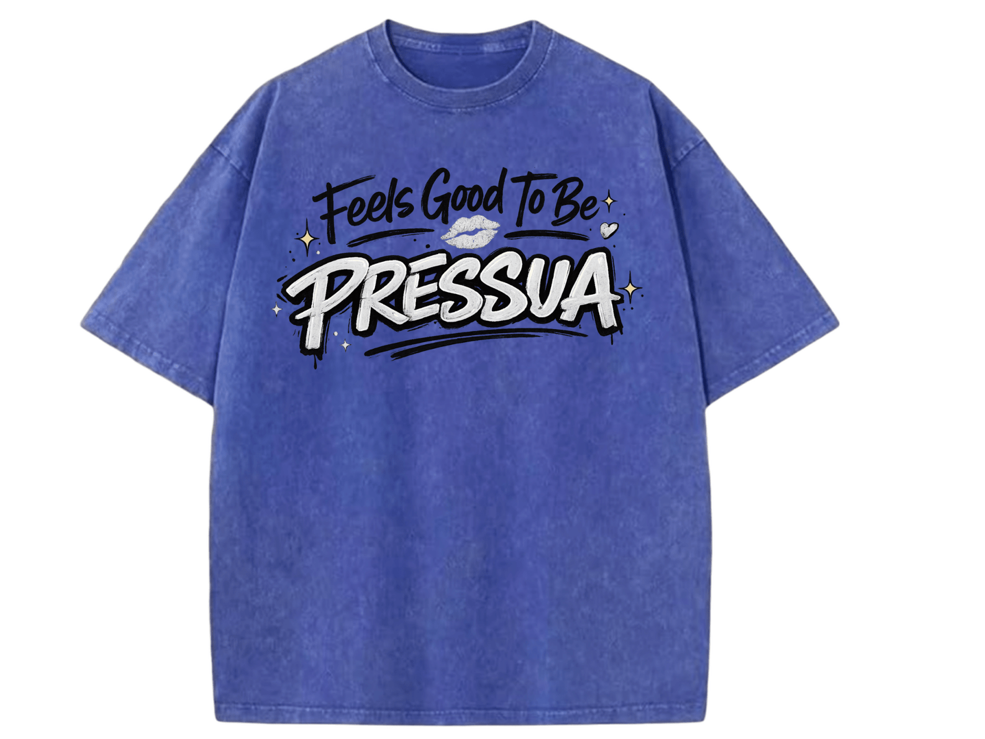Feels Good To Be Pressua - PRESSUA